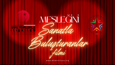 Mesleğini Sanatla Buluşturanlar Filmi Yayınlandı