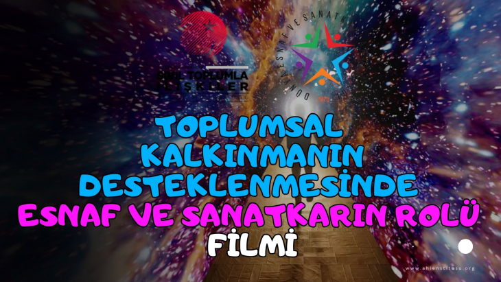 Toplumsal Kalkınmada Esnaf ve Sanatkarın Rolü Filmi Yayınlandı